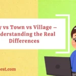 City vs Town vs Village – Understanding the Real Differences