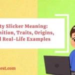 City Slicker Meaning: Definition, Traits, Origins, and Real-Life Examples