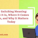 Dry Snitching Meaning: What It Is, Where It Comes From, and Why It Matters Today