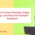 Fingers Crossed Meaning, Origin, Usage, and Real-Life Examples Explained