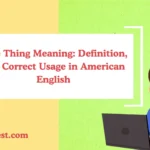 Sure Thing Meaning: Definition, and Correct Usage in American English